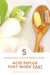 5 Amazing Supplements for Acid Reflux (That Work Fast ...